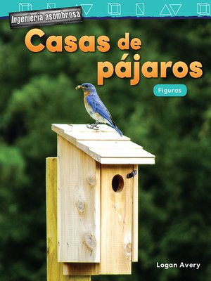 cover image of Ingenieria asombrosa: Casas de pajaros: Figuras ebook